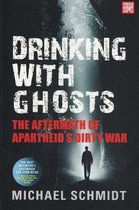 Drinking with ghosts