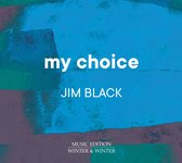 Jim Black - My Choice (CD)