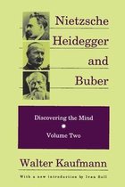 Nietzsche, Heidegger and Buber