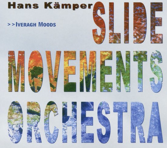 Hans Kämper Slide Movements Orchestra - Iveragh Moods (CD)