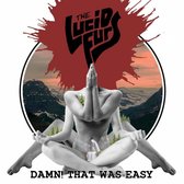 The Lucid Furs - Damn! That Was Easy (CD)