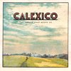 Calexico - The Thread That Keeps Us (CD)