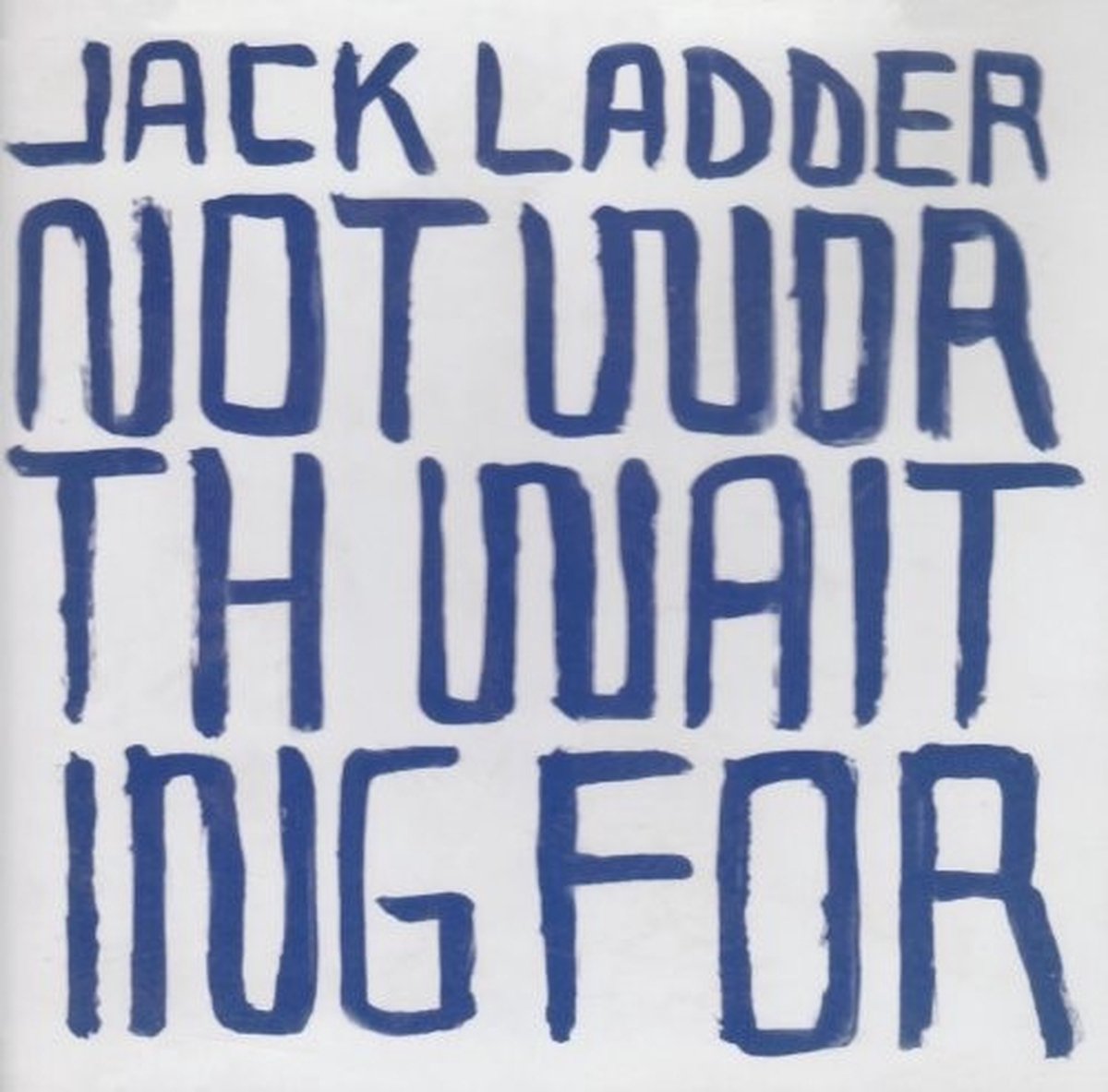 Jack Ladder - Not Worth Waiting For (CD)