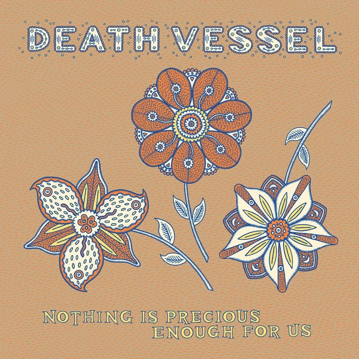 Death Vessel - Nothing Is Precious Enough For Us (CD)
