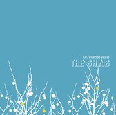 Shins - Oh, Inverted World (CD)
