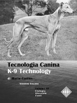 Cinotecnia 14 - Tecnologia Canina. K-9 Technology. Volume III