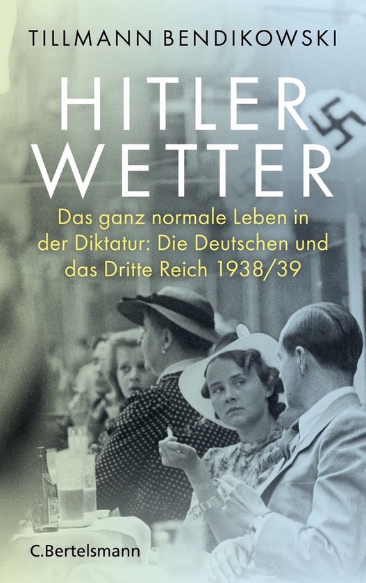 Boek cover Hitlerwetter van Tillmann Bendikowski (Onbekend)
