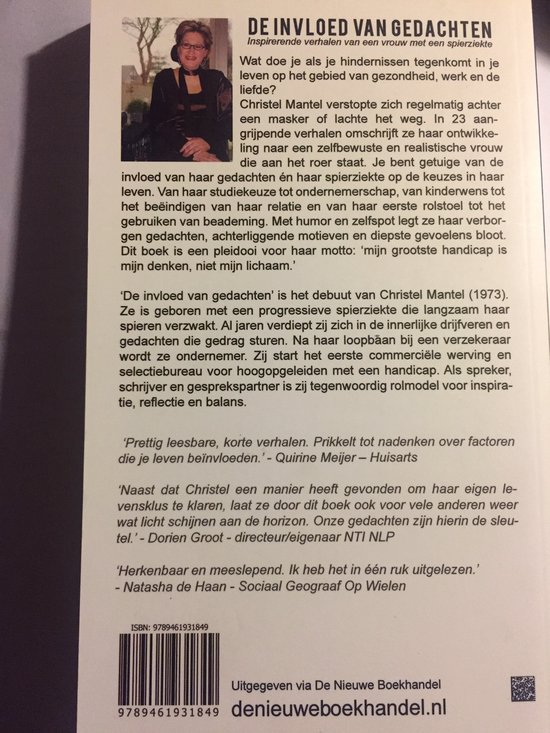 De Invoed van Gedachten. Inspirerende verhalen van een vrouw met een spierziekte. Christel Mantel. Boek met foto van Christel Mantel.