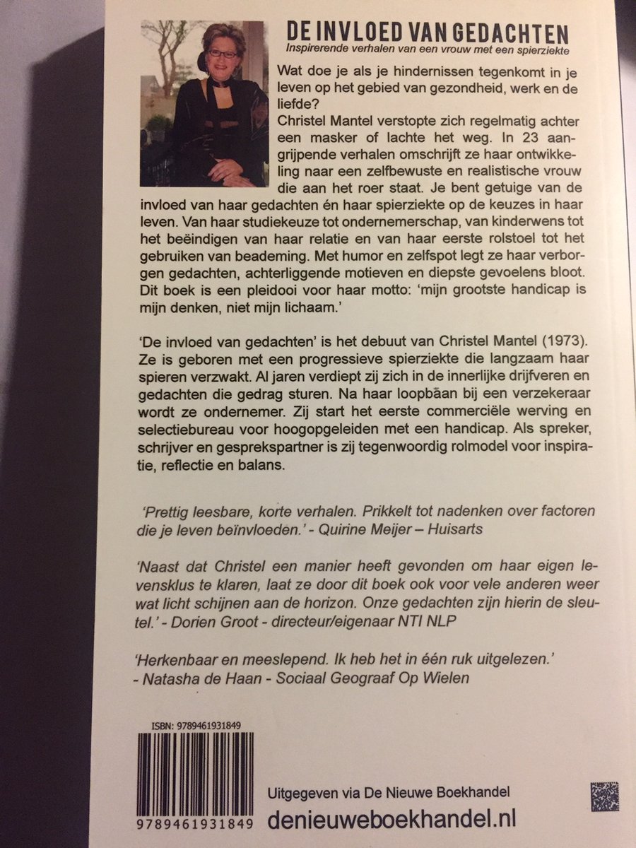 De Invoed van Gedachten. Inspirerende verhalen van een vrouw met een spierziekte. Christel Mantel. Boek met foto van Christel Mantel.