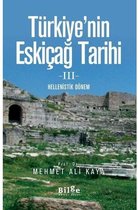 Türkiye'nin Eskiçağ Tarihi 3-Helenistik Dönem