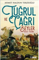 Tuğrul ve Çağrı Beyler Devlet Yolunda