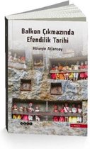 Balkon Çıkmazında Efendilik Tarihi