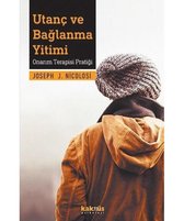 Utanç ve Bağlanma Yirimi-Onarım Terapisi Pratiği