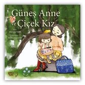 Güneş Anne ve Çiçek Kız