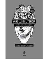 Varoluşsal Tehcir - Yeni Batı ve Dönüştürücü Şiddet