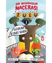 Kutuplara Seyahat Rehberi   Zulu ve Bir Madagaskar Macerası 3