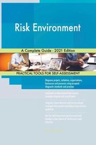 Risk Environment A Complete Guide - 2021 Edition