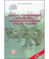 Osmanlı Yönetimindeki Topraklarda Arap Milliyetçiliğinin