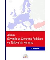 AB'nin Güvenlik ve Savunma Politikası ve Türkiye'nin Konumu