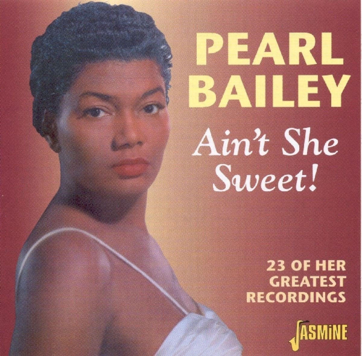 Pearl Bailey - Ain't She Sweet! 23 Of Her Greatest (CD)