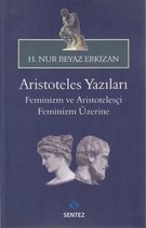 Aristoteles Yazıları   Feminizm ve Aristotelesçi Feminizm