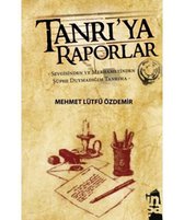 Tanrı'ya Raporlar