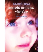 Dilimin Ucunda Yüreğim