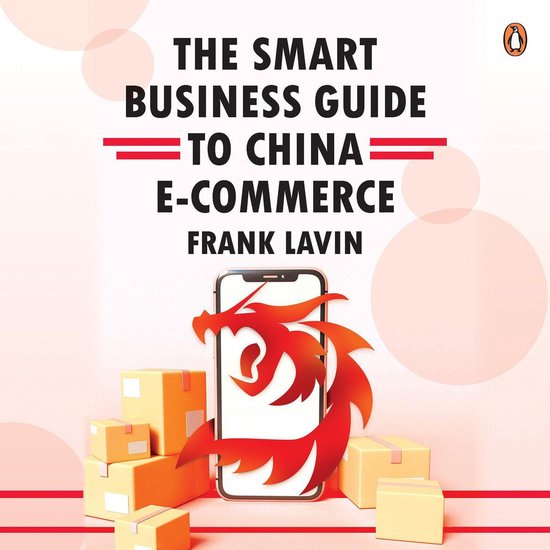 The Smart Business Guide to China E-Commerce