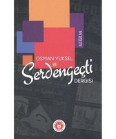 Osman Yüksel ve Serdengeçti Dergisi