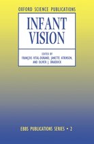 European Brain and Behaviour Society Publications Series- Infant Vision