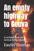 An empty highway to Couva