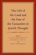 Gift Of The Land And The Fate Of The Canaanites In Jewish Th