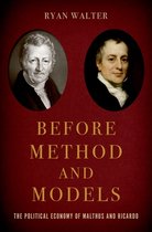 Oxford Studies in the History of Economics- Before Method and Models