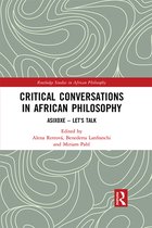Routledge Studies in African Philosophy - Critical Conversations in African Philosophy