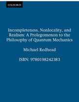 Clarendon Paperbacks- Incompleteness, Nonlocality, and Realism