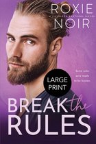 Loveless Brothers Romance (Large Print)- Break the Rules (Large Print)