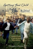 Getting Your Child to Say  Yes  to School