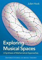 Oxford Studies in Music Theory- Exploring Musical Spaces