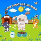 Puppy Sparky and Dog Rover
