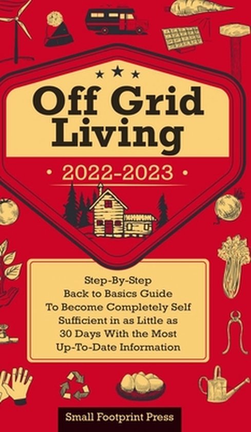 Self Sufficient Survival- Off Grid Living 2022-2023 - cover