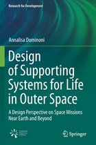 Design of Supporting Systems for Life in Outer Space