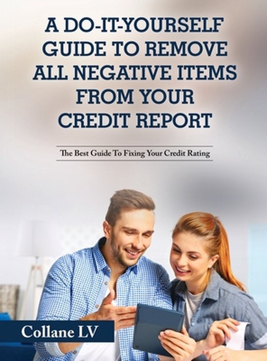 A Do-It-Yourself Guide To Remove All Negative Items From You ... - cover