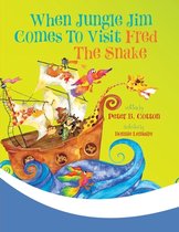 Fred the Snake- When Jungle Jim Comes to Visit Fred the Snake