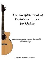 The Complete Book of Pentatonic Scales for Guitar