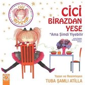 Cici Birazdan Yese-Ama Şimdi Yiyebilir