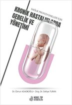 Sağlık Profesyonelleri için Kronik Hastalıklarda Gebelik ve