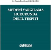 Medeni Yargılama Hukukunda Delil Tespiti