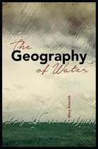 The Alaska Literary Series - The Geography of Water