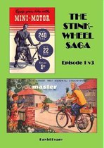 The Stink Wheel Saga: Episode 1: 1