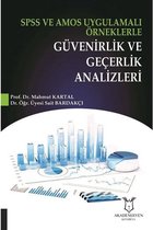 SPSS ve Amos Uygulamalı Örneklerle Güvenirlik ve Geçerlik